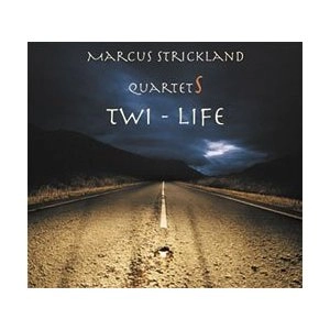 MARCUS STRICKLAND / マーカス・ストリックランド / TWI-LIFE