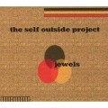 JEWELS / SELF OUTSIDE PROJECT