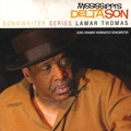 LAMAR THOMAS / ラマー・トーマス / MISSISIPPI'S DELTA SON