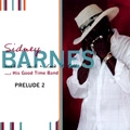 SIDNEY BARNES / PRELUDE 2