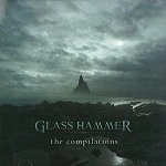 GLASS HAMMER / グラス・ハマー / COMPILATIONS 1996-2004