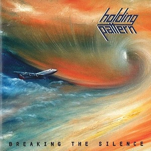 HOLDING PATTERN / ホールディング・パターン / BREAKING THE SILENCE