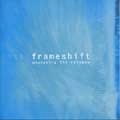FRAMESHIFT / フレイムシフト / UNWEAVING THE RAINBOW