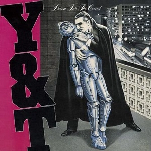 Y&T (YESTERDAY & TODAY) / ワイ・アンド・ティー / DOWN FOR THE COUNT