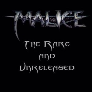 MALICE / マリス / RARE & UNLEASED