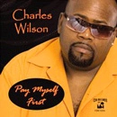 CHARLES WILSON / チャールズ・ウィルソン / PAY MYSELF FIRDT