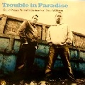 LIQUID PEOPLE PRESENTS DANISM FEAT. SEAN WILLIAMS / TROUBLE IN PARADISE