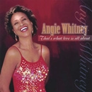 ANGIE WHITNEY / THAT'S WHAT LOVE IS ALL ABOUT