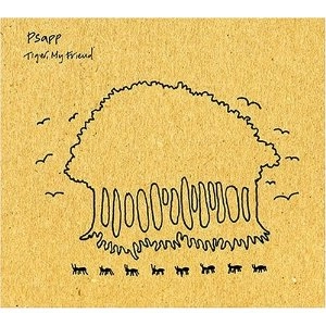 PSAPP / サップ / TIGER MY FRIEND
