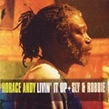 HORACE ANDY / ホレス・アンディ / LIVIN' IT UP + SLY & ROBBIE (CD+DVD)