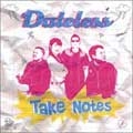 DATELESS / デートレス / TAKE NOTES