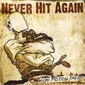 NEVER HIT AGAIN / ネバーヒットアゲイン / SLOW MOTION IMPACT