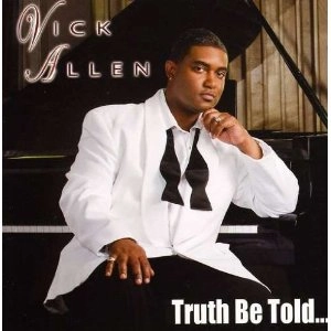 VICK ALLEN / ヴィック・アレン / TRUTH BE TOLD