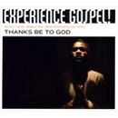 V.A.(EXPERIENCE GOSPEL!) / EXPERIENCE GOSPEL! THANKS BE TO GOD