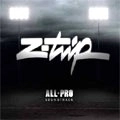 Z-TRIP / ジー・トリップ / ALL PRO SOUNDTRACK