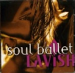 SOUL BALLET / LAVISH