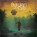 BURDEN OF A DAY / バーデンオブアデイ / BLESSED BE OUR EVER AFTER