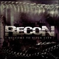 RECON / WELCOME TO VIPER CITY