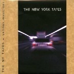V.A. (THE NEW YORK TAPES) / NEW YORK TAPES