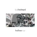 BOB HOLROYD / HOLLOW MAN