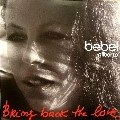 BEBEL GILBERTO / ベベウ・ジルベルト / BRING BACK THE LOVE