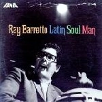 RAY BARRETTO / レイ・バレット / LATIN SOUL MAN