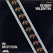 BOBBY VALENTIN / ボビー・バレンティン / IN MOTION