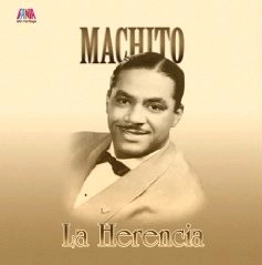MACHITO / マチート / LA HERENCIA