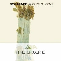 EDDIE PALMIERI / エディ・パルミエリ / VAMONOS PA'L MONTE(MASTERWORKS)