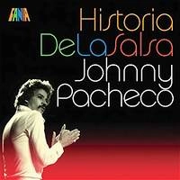 JOHNNY PACHECO / ジョニー・パチェコ / HISTORIA DE LA SALSA(RMST)