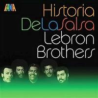 LEBRON BROTHERS / レブロン・ブラザーズ / HISTORIA DE LA SALSA(RMST)