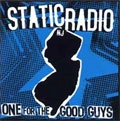 STATIC RADIO NJ / ONE FOR THE GOOD GUYS