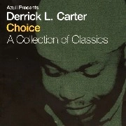 DERRICK L. CARTER / CHOICE A COLLECTION OF CLASSICS