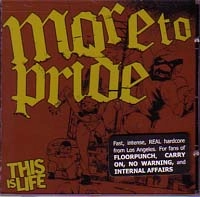 MORE TO PRIDE / モア・トゥ・プライド / THIS IS LIFE