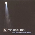 PSEUDO SLANG / セウド・スラング / THANK GOD IT'S NOT ANOTHER MIXTAPE