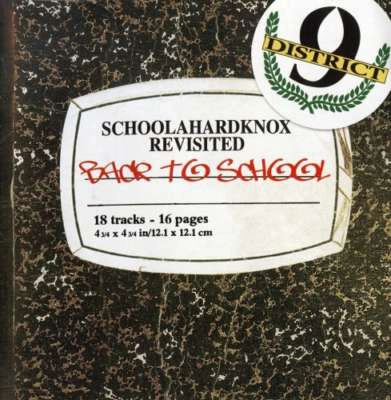 DISTRICT 9 / SCHOOLAHARDKNOX REVISITED