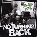 NO TURNING BACK / DAMAGE DONE