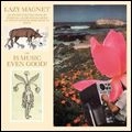LAZY MAGNET / レイジー・マグネット / IS MUSIC EVEN GOOD?