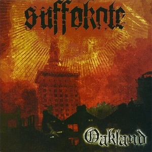 SUFFOKATE / OAKLAND