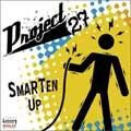 PROJECT 27 / プロジェクトトゥエンティーセブン / SMARTEN UP