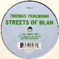 THOMAS FEHLMANN / トーマス・フェルマン / STREETS OF BLAH