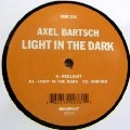 AXEL BARTSCH / LIGHT IN THE DARK