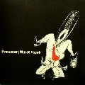PROSUMER/MURAT TEPELI / WHAT MAKES YOU GO FOR IT