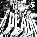 V.A.(FAMOUS WHEN DEAD) / FAMOUS WHEN DEAD 5