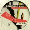 SOMEONE ELSE / サムワン・エルス / PEN CAPS REMIXED