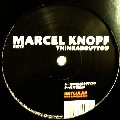 MARCEL KNOPF / マイセル・クノプフ / THINKABOUTYOU