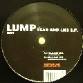 LUMP / FEAR AND LIES