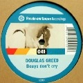 DOUGLAS GREED / BEUYS DON'T CRY