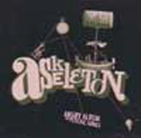 ASKELETON / アスケルトン / ANGRY ALBUM OR PSYCHIC SONGS