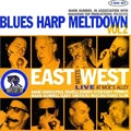 V.A.(BLUES HARP MELTDOWN) / VOL.2 BLUES HARP MELTDOWN - EAST MEETS WES